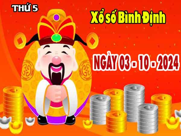 Thống kê XSBDH ngày 3/10/2024 - Thống kê đài xổ số Bình Định thứ 5