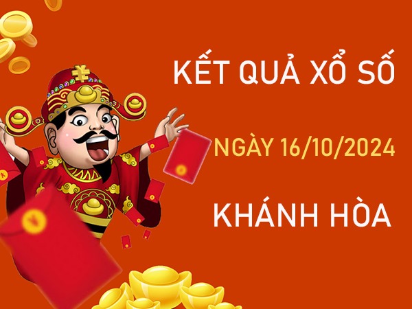 Số đẹp XSKH 16/10/2024 nhận định trúng thưởng giải tám