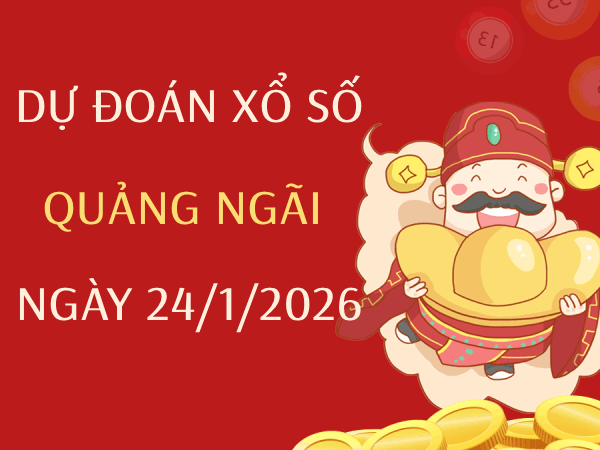 Dự đoán XSQNI ngày 24 tháng 1 năm 2026 hôm nay chuẩn xác